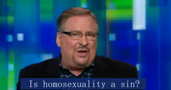 Pastor Rick Warren On Whether Homosexuality Is A Sin
