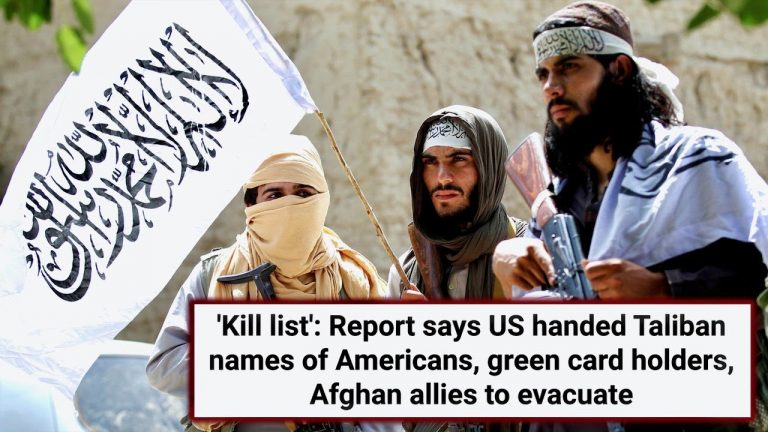 U.S. Officials Gave Taliban a “Kill List” of Americans and Afghan Allies
