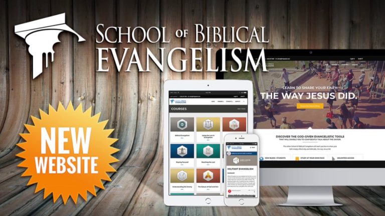 New ONLINE “School of Biblical Evangelism” Launch!